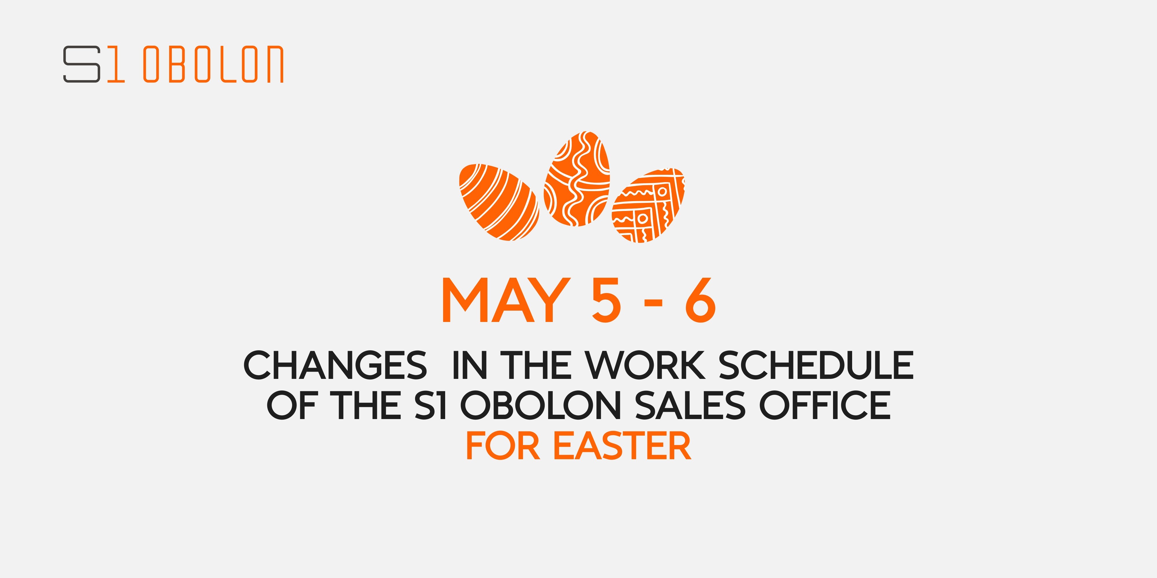 May 5 - 6: changes in the work schedule of the S1 Obolon sales office for Easter